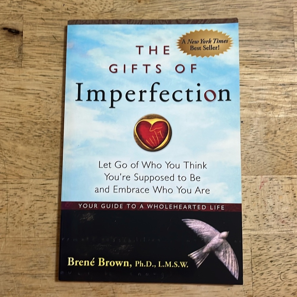 The Gifts of Imperfection by Brene Brown